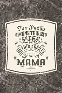 I Am Proud Of Many Things In Life But Nothing Beats Being A Mama
