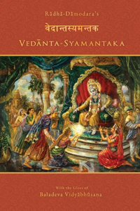 Vedanta-syamantaka: With the Gloss of Baladeva Vidyabhusana