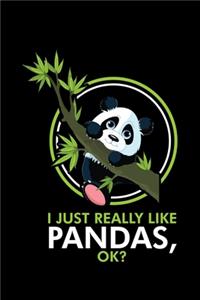 I Just Really Like Pandas, Ok?
