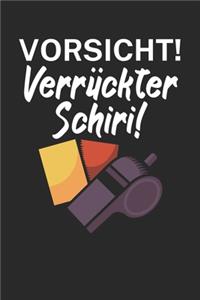 Vorsicht Verrückter Schiri