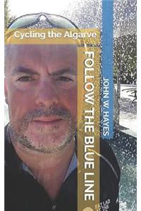 Follow the Blue Line