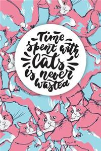 Time Spent with Cats Is Never Wasted