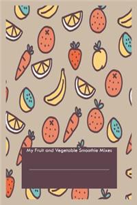 My Fruit and Vegetable Smoothie Mixes