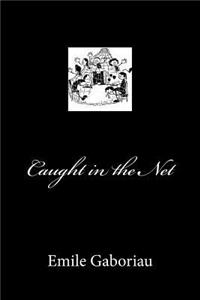 Caught in the Net