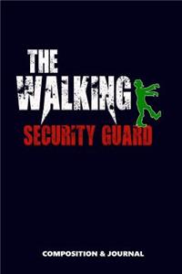 The Walking Security Guard