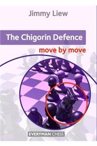 The Chigorin Defence: Move by Move