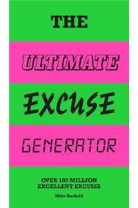 The Ultimate Excuse Generator