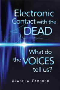 Electronic Contact with the Dead