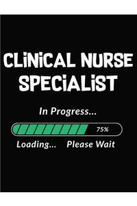 Clinical Nurse Specialist in Progress Loading Please Wait