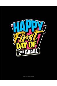 Happy First Day of 2nd Grade