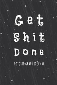 Get Shit Done