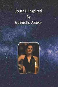 Journal Inspired by Gabrielle Anwar
