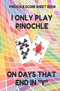 Pinochle Score Sheet Book: Book of 100 Score Sheet Pages for Pinochle, 8.5 by 11 Inches, Days Colorful Cover