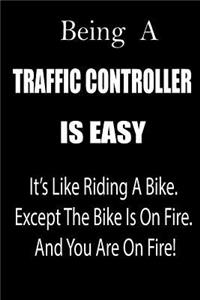 Being a Traffic Controller Is Easy