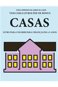 Livro para colorir para crianças de 4-5 anos (Casas): Este livro tem 40 páginas coloridas sem stress para reduzir a frustração e melhorar a confiança. Este livro irá ajudar as crianças pequenas a desenv