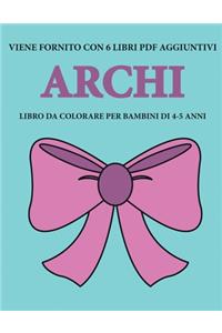 Libro da colorare per bambini di 4-5 anni (Archi)