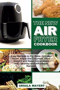 The New Air Fryer Cookbook