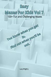 Easy Mazes For Kids Vol 7