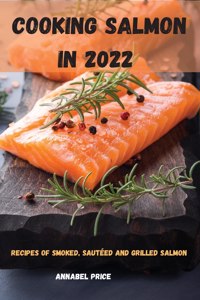Cooking Salmon in 2022