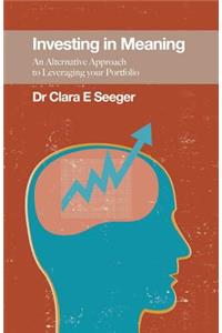 Investing in Meaning - An Alternative Approach to Leveraging Your Portfolio