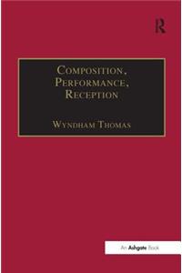 Composition, Performance, Reception
