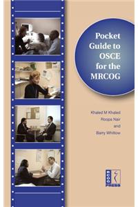 Pocket Guide to the OSCE for the MRCOG with DVD