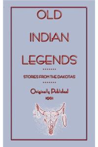 Old Indian Legends