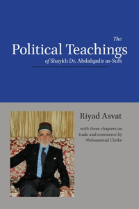 Political Teachings of Shaykh Dr. Abdalqadir as-Sufi