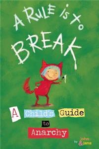Rule Is to Break