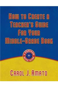 How to Create a Teacher's Guide for Your Middle-Grade Book