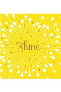 Shine