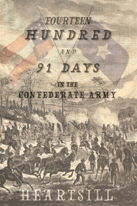 1491 Days In The Confederate Army