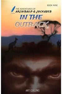 In the Outback (The Adventures of Archibald and Jockabeb)