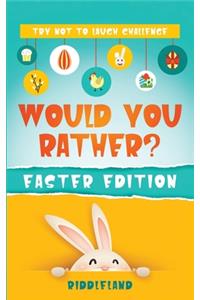 The Laugh Challenge - Would You Rather? Easter Edition