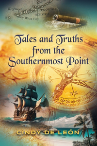 Tales and Truths From The Southernmost Point