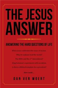 The Jesus Answer