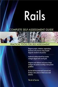 Rails Complete Self-Assessment Guide