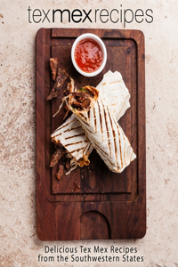 Tex Mex Recipes