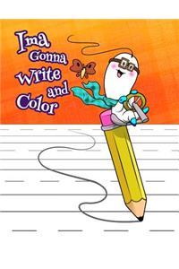 Ima Gonna Write and Color