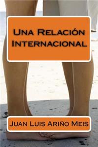 Una Relaci�n Internacional