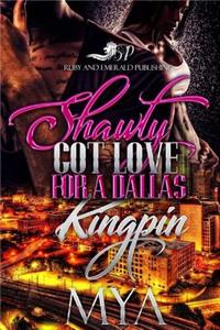 Shawty got Love for a Dallas kingpin