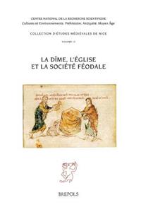 La Dime, l'Eglise Et La Societe Feodale