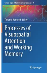 Processes of Visuospatial Attention and Working Memory