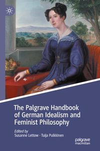 Palgrave Handbook of German Idealism and Feminist Philosophy