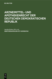 Arzneimittel- Und Apothekenrecht Der Deutschen Demokratischen Republik. Lieferung 4