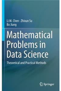 Mathematical Problems in Data Science