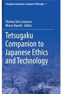 Tetsugaku Companion to Japanese Ethics and Technology