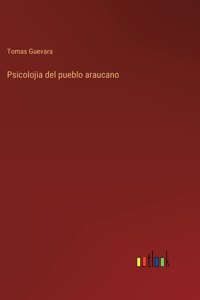 Psicolojia del pueblo araucano