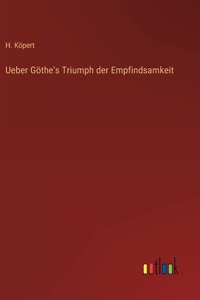 Ueber Göthe's Triumph der Empfindsamkeit