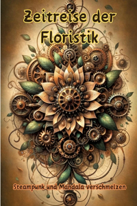 Zeitreise der Floristik